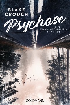 Psychose / Wayward Pines Bd.1 (eBook, ePUB) - Crouch, Blake