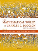 The Mathematical World of Charles L. Dodgson (Lewis Carroll) (eBook, ePUB)
