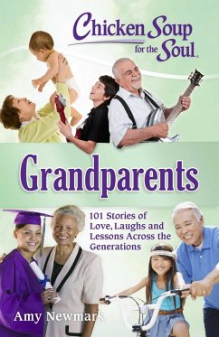 Chicken Soup for the Soul: Grandparents (eBook, ePUB) - Newmark, Amy