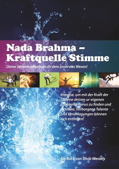 Nada Brahma - Kraftquelle Stimme (eBook, ePUB)