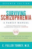 Surviving Schizophrenia, 7th Edition (eBook, ePUB)