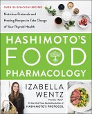 Hashimoto's Food Pharmacology (eBook, ePUB)