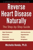 Reverse Heart Disease Naturally (eBook, ePUB)