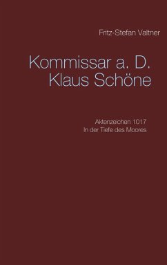 Komissar a. D. Klaus Schöne (eBook, ePUB)