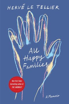 All Happy Families (eBook, ePUB) - Le Tellier, Hervé