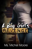 A Big Girl's Revenge (eBook, ePUB)