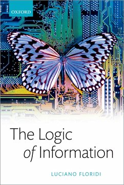 The Logic of Information (eBook, PDF) - Floridi, Luciano
