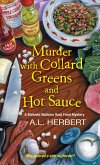 Murder with Collard Greens and Hot Sauce (eBook, ePUB)