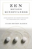 Zen beyond Mindfulness (eBook, ePUB)