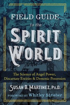 Field Guide to the Spirit World (eBook, ePUB) - Martinez, Susan B.