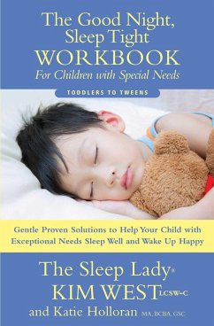 The Good Night Sleep Tight Workbook for Children Special Needs (eBook, ePUB) - West, Kim; Holloran, Katie