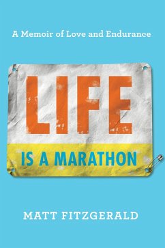 Life Is a Marathon (eBook, ePUB) - Fitzgerald, Matt