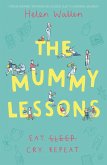 The Mummy Lessons (eBook, ePUB)