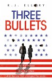 Three Bullets (eBook, ePUB)