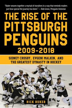 The Rise of the Pittsburgh Penguins 2009-2018 (eBook, ePUB) - Buker, Rick