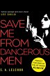 Save Me from Dangerous Men (eBook, ePUB) - Bild 1