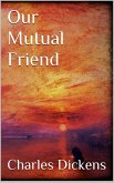 Our Mutual Friend (eBook, ePUB)