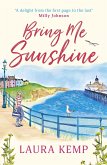 Bring Me Sunshine (eBook, ePUB) Bring Me Sunshine (eBook, ePUB)