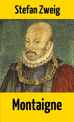 Montaigne (eBook, ePUB) - Zweig, Stefan