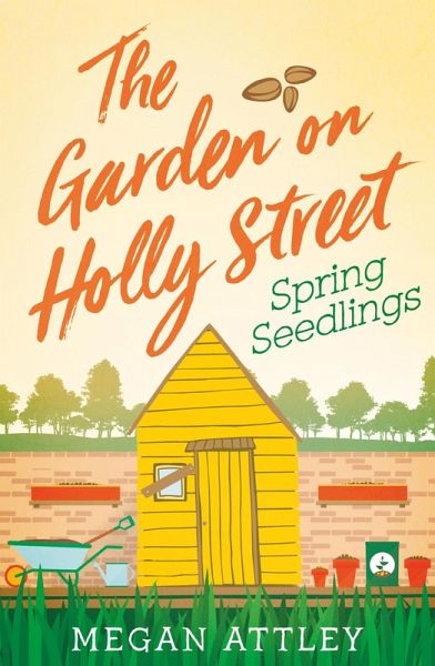 The Garden on Holly Street Part One (eBook, ePUB)