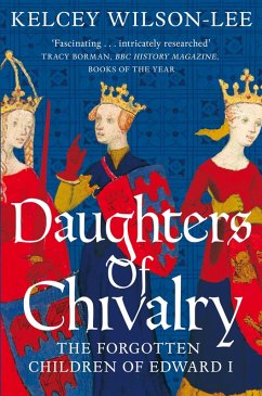 Daughters of Chivalry (eBook, ePUB) - Wilson-Lee, Kelcey