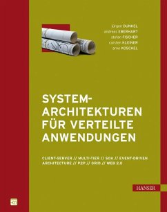 Systemarchitekturen für Verteilte Anwendungen (eBook, PDF) - Dunkel, Jürgen; Eberhart, Andreas; Fischer, Stefan; Kleiner, Carsten; Koschel, Arne
