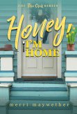 Honey I'm Home (Three Creeks, Montana, #3) (eBook, ePUB)