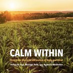 Calm Within: Dreamlike Music for Relaxation of Body and Mind (MP3-Download)