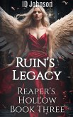 Ruin's Legacy (Reaper's Hollow, #3) (eBook, ePUB)