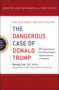 The Dangerous Case of Donald Trump (eBook, ePUB) - Lee, Bandy X.