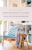 From Beginning to Close! (eBook, ePUB)