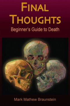 Final Thoughts (eBook, ePUB) - Braunstein, Mark Mathew