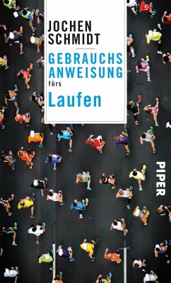 Gebrauchsanweisung fürs Laufen (eBook, ePUB) - Schmidt, Jochen