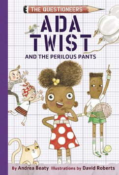 Ada Twist and the Perilous Pants (eBook, ePUB) - Beaty, Andrea