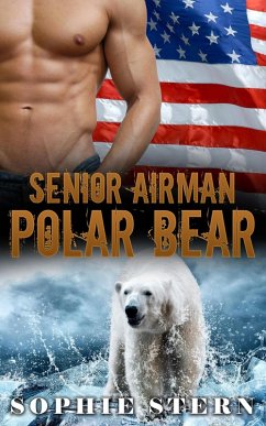 Senior Airman Polar Bear (Polar Bears of the Air Force, #4) (eBook, ePUB) - Stern, Sophie