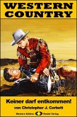 WESTERN COUNTRY 294: Keiner darf entkommen! (eBook, ePUB)