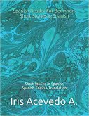 Spanish Reader for Beginners-Short Stories in Spanish (Spanish Reader for Beginners, Intermediate & Advanced Students, #1) (eBook, ePUB)