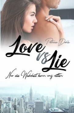 Love vs Lie - Dohle, Patricia