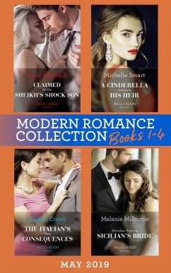 Modern Romance May 2019: Books 1-4: Claimed for the Sheikh's Shock Son (Secret Heirs of Billionaires) / A Cinderella to Secure His Heir / The Italian's Twin Consequences / Penniless Virgin to Sicilian's Bride (eBook, ePUB) - Marinelli, Carol; Smart, Michelle; Crews, Caitlin; Milburne, Melanie