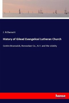 History of Gilead Evangelical Lutheran Church - Barnett, J. N