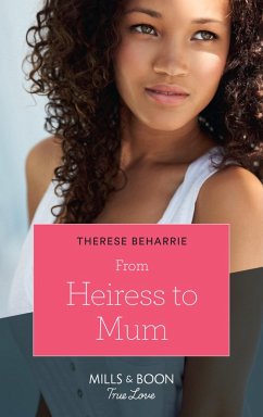 From Heiress To Mum (eBook, ePUB) - Beharrie, Therese