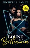 Bound To A Billionaire: Protecting His Defiant Innocent (Bound to a Billionaire) / Claiming His One-Night Baby / Buying His Bride of Convenience (eBook, ePUB)
