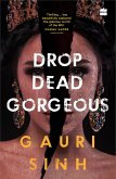 Drop Dead Gorgeous (eBook, ePUB)