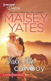 Take Me, Cowboy (eBook, ePUB)