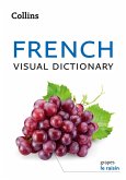 French Visual Dictionary: A photo guide to everyday words and phrases in French (Collins Visual Dictionary) (eBook, ePUB)