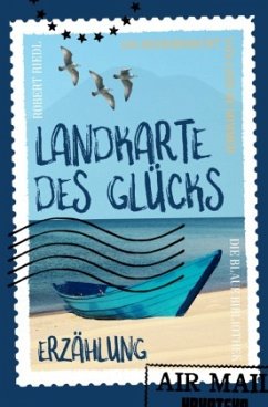 Landkarte des Glücks - Riedl, Robert