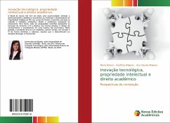 Inovação tecnológica, propriedade intelectual e direito acadêmico - Branco, Maria;Malpass, Geoffroy;Malpass, Ana Claudia