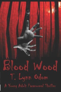 Blood Wood - Odom, T Lynn