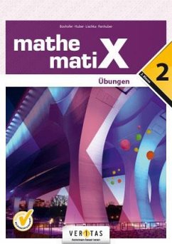 mathematiX - Übungen - 2. Übungsaufgaben - Boxhofer, Emmerich; Huber, Franz; Lischka, Ulrike; Panhuber-Mayr, Brigitta