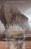 Handbuch zur Rettung der Welt - Josh